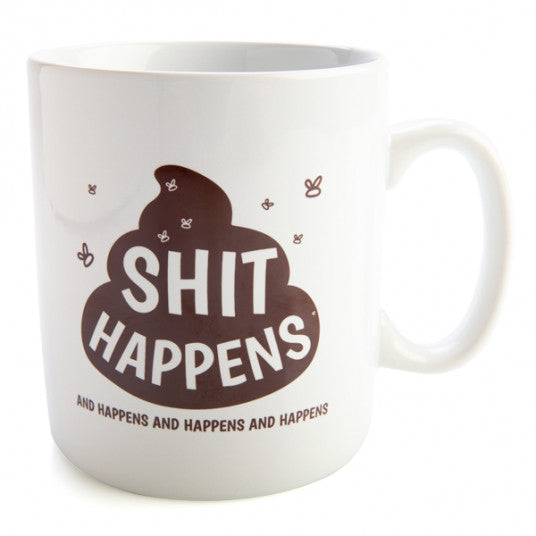 GIANT MUG- SHIT HAPPENS